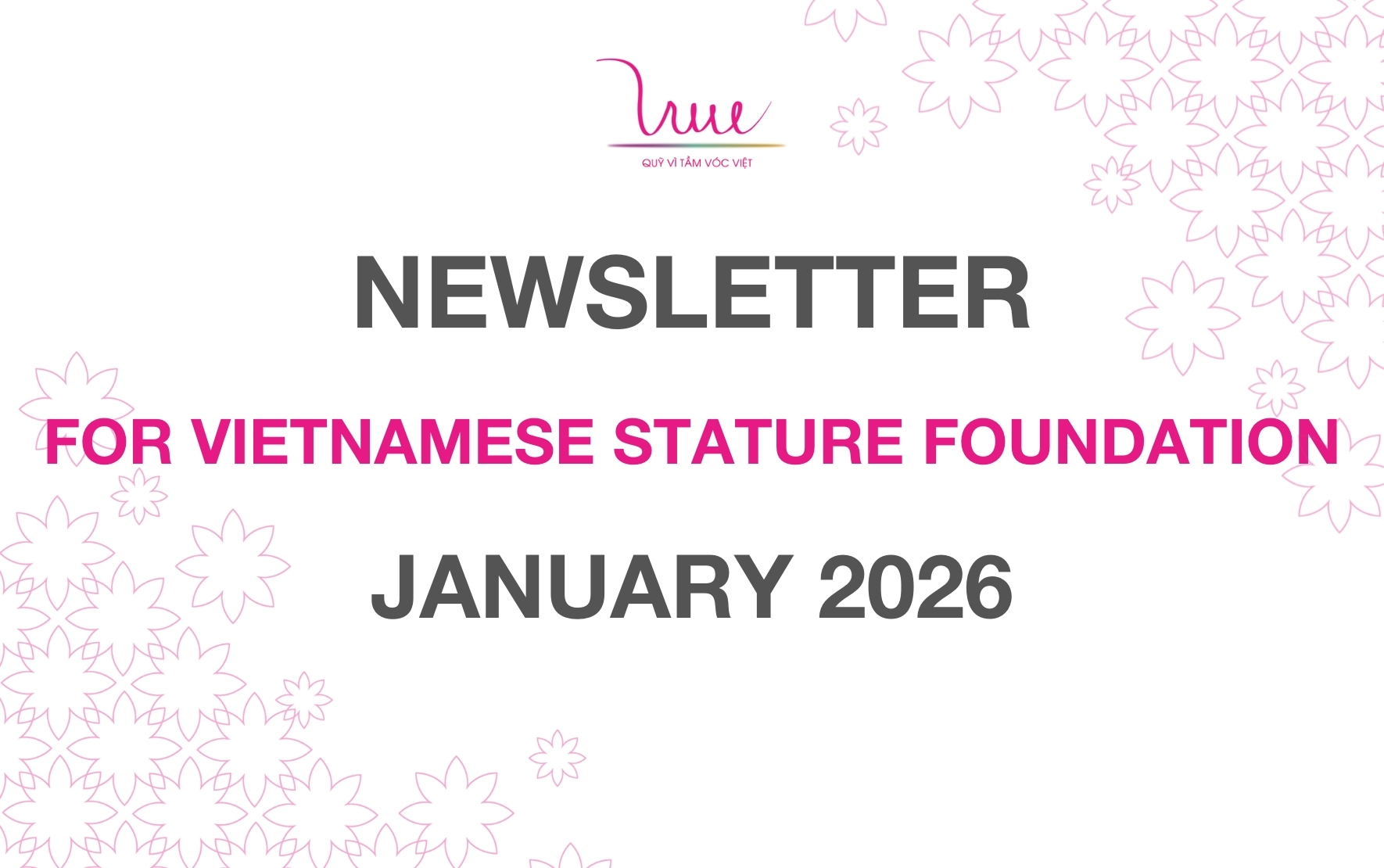 FOR VIETNAMESE STATURE FOUNDATION NEWSLETTER JANUARY 2026